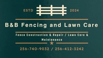 B&B Fencing and Lawn Care